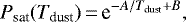 \begin{equation*} P_{\textrm{sat}}(T_{\textrm{dust}})\,{=}\,\textrm{e}^{-A/T_{\textrm{dust}}+B}, \end{equation*}