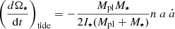 $$ \begin{aligned}&\left( \frac{d\Omega _\star }{\mathrm{d}t} \right)_{\rm tide} = - \frac{M_{\rm pl}M_\star }{2 I_\star (M_{\rm pl}+M_\star )} n~a~\dot{a} \end{aligned} $$