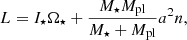 $$ \begin{aligned} L= I_\star \Omega _\star + \frac{M_\star M_{\rm pl}}{M_\star + M_{\rm pl}} a^2 n , \end{aligned} $$