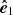 $ {\boldsymbol{\hat{e}}}_1 $
