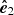 $ {\boldsymbol{\hat{e}}}_2 $