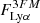 $ F^{3FM}_{\mathrm{Ly}\alpha} $
