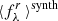 $ \langle {f}^{{r}}_{\lambda}\,\rangle^{\mathrm{synth}} $
