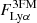 $ F^{\mathrm{3FM}}_{\mathrm{Ly}\alpha} $