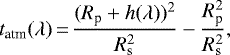 \begin{equation*}t_{\textrm{atm}}(\lambda)\,{=}\,\frac{(R_{\textrm{p}}&#x002B;h(\lambda))^2}{R_{\textrm{s}}^2}-\frac{R_{\textrm{p}}^2}{R_{\textrm{s}}^2}, \end{equation*}