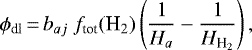 \begin{equation*}\phi_{\textrm{dl}}\,{=}\, b_{aj} \; f_{\textrm{tot}}({\textrm{H}_2})\left(\frac{1}{H_a}-\frac{1}{H_{{\textrm{H}_2}}}\right), \end{equation*}