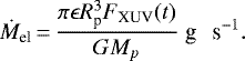 \begin{equation*} \dot M_{\textrm{el}}\,{=}\,\frac{\pi \epsilon R_{\textrm{p}}^3 F_{\textrm{XUV}}(t)}{G M_p} \; \textrm{g \,\ s}^{-1}.\end{equation*}