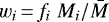 $w_i\,{=}\, f_i \; M_i /\bar M$