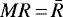 $MR\,{=}\,\bar R$