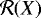 ${\cal R}({X})$