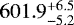 $601.9^{&#x002B;6.5}_{-5.2}$