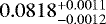 $0.0818^{&#x002B;0.0011}_{-0.0012}$