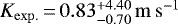 $K_{\mathrm{exp.}}\,{=}\,0.83^{&#x002B;4.40}_{-0.70}\,\mathrm{m\,s^{-1}}$