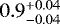 $0.9^{&#x002B;0.04}_{-0.04}$