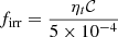 $$ \begin{aligned} f_{\rm irr} = \frac{\eta _{t} \mathcal{C} }{5 \times 10^{-4}} \end{aligned} $$