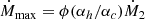 $$ \begin{aligned} \dot{M}_{\rm max} = \phi (\alpha _{h}/\alpha _{c}) \dot{M}_2 \end{aligned} $$