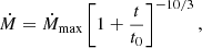 $$ \begin{aligned} \dot{M}=\dot{M}_{\rm max} \left[ 1+ \frac{t}{t_0} \right]^{-10/3}, \end{aligned} $$