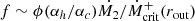 $$ \begin{aligned} f \sim \phi (\alpha _{h}/\alpha _{c}) \dot{M_2}/ \dot{M}_{\rm crit}^+(r_{\rm out}) \end{aligned} $$