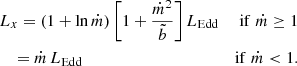 $$ \begin{aligned}&L_{x} = (1+\ln \dot{m}) \left[1+\frac{\dot{m}^2}{\tilde{b}} \right] L_{\rm Edd}&\mathrm{if} \; \dot{m} \ge 1 \nonumber \\&\quad = \dot{m} \, L_{\rm Edd}&\mathrm{if} \; \dot{m} < 1. \end{aligned} $$