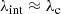 $$ \begin{aligned} \lambda _{\rm int} \approx \lambda _{\rm c} \end{aligned} $$