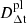 $ D_{\mathrm{\Delta t}}^{\mathrm{pl}} $