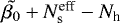 $\tilde{\beta_0} &#x002B; N^{\textrm{eff}}_{\rm{s}}-N_{\textrm{h}}$