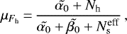 \begin{equation*}\mu_{F_{\textrm{h}}}\,{=}\,\frac{\tilde{\alpha_0} &#x002B; N_{\textrm{h}}}{\tilde{\alpha_0} &#x002B;\tilde{\beta_0} &#x002B;N^{\textrm{eff}}_{\rm{s}}} \,, \end{equation*}
