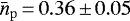 $\bar{n}_{\mathrm{p}}\,{=}\,0.36\,{\pm}\,0.05$