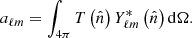 $$ \begin{aligned} a_{\ell m}=\int _{4\pi }T\left(\hat{n}\right)Y_{\ell m}^*\left(\hat{n}\right)\mathrm{d}\Omega . \end{aligned} $$