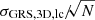 $ \sigma_{\mathrm{GRS,3D,lc}}/\!\!\sqrt{N} $