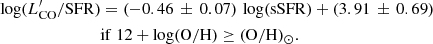 $$ \begin{aligned}&\log (L^\prime _\mathrm{CO} /\mathrm{SFR} ) = (-0.46\,\pm \,0.07)\,\log (\mathrm{sSFR} ) + (3.91\,\pm \,0.69) \nonumber \\&\qquad \qquad \qquad \qquad \mathrm{if}\ 12+\mathrm{log(O/H)} \ge (\mathrm{O/H})_\odot . \end{aligned} $$