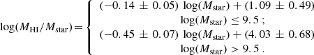 $$ \begin{aligned} \log (M_{\rm HI}/M_{\rm star})\! = \! {\left\{ \begin{array}{ll} (-0.14\,\pm \,0.05)\,\log (M_{\rm star}) + (1.09\,\pm \,0.49) \\ \quad \quad \quad \quad \quad \quad \quad \quad \quad \mathrm{log}(M_{\rm star}) \le 9.5\ ; \\ (-0.45\,\pm \,0.07)\,\log (M_{\rm star}) + (4.03\,\pm \,0.68) \\ \quad \quad \quad \quad \quad \quad \quad \quad \quad \mathrm{log}(M_{\rm star}) > 9.5\ . \\ \end{array}\right.} \end{aligned} $$