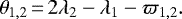 \begin{align*}\theta_{1,2}\,{=}\,2\lambda_2-\lambda_1-\varpi_{1,2}. \end{align*}