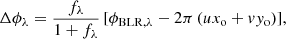 $$ \begin{aligned} \Delta \phi _\lambda = \frac{f_\lambda }{1 + f_\lambda }\, [\phi _{\mathrm{BLR},\lambda } - 2\pi \,(u x_{\rm o} + { v} { y}_{\rm o})], \end{aligned} $$