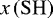 $x\left(\mathrm{SH}\right)$