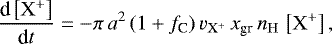 \begin{equation*} \frac{\textrm{d}\left[\mathrm{X}^{&#x002B;}\right]}{\textrm{d}t}=-\pi\,a^{2}\,(1&#x002B;f_{\textrm{C}})\,v_{\mathrm{X^{&#x002B;}}}\,x_{\textrm{gr}}\,n_{\mathrm{H}}\,\left[\mathrm{X}^{&#x002B;}\right], \end{equation*}