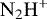 $\mathrm{N_{2}H}^{&#x002B;}$