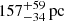 $ 157_{-34}^{+59}\,\mathrm{pc} $