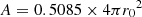 $ A=0.5085 \times 4\pi r_0{}^2 $