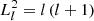 $ L_{l}^{2}=l\left(l+1\right) $