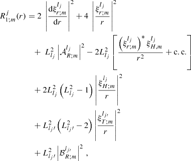 $$ \begin{aligned} R_{1;m}^{j}(r)&= 2 ~ \left| \frac{\mathrm{d} \xi _{r;m}^{l_j} }{\mathrm{d} r} \right|^2 + 4 ~ \left| \frac{\xi _{r;m}^{l_j}}{r} \right|^2\nonumber \\&\quad + ~ L_{l_j}^{2} \left| \mathcal{A} _{R;m}^{l_j} \right|^2 - 2 L_{l_j}^{2} \left[\frac{\left(\xi _{r;m}^{l_j}\right)^{*} \xi _{H,m}^{l_j}}{r^2} +\mathrm{c.c.}\right] \nonumber \\&\quad + 2 L_{l_j}^{2}\left(L_{l_j}^{2}-1\right) \left| \frac{\xi _{H;m}^{l_j}}{r} \right|^2 \nonumber \\&\quad + L_{l_j\prime }^{2}\left(L_{l_j\prime }^{2}-2\right) \left| \frac{\xi _{T;m}^{l_{j\prime }}}{r} \right|^2 \nonumber \\&\quad +L_{l_j\prime }^{2}\left| \mathcal{B} _{R;m}^{l_{j\prime }} \right|^2\,, \end{aligned} $$
