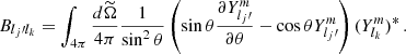 $$ \begin{aligned} B_{l_j\prime l_k}=\int _{4\pi } \frac{d{\widetilde{\Omega }}}{4\pi } \frac{1}{\sin ^2\theta }\left(\sin \theta \frac{\partial Y_{l_j\prime }^m}{\partial \theta }-\cos \theta Y_{l_j\prime }^m\right)(Y_{l_k}^m)^*\, . \end{aligned} $$