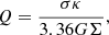 $$ \begin{aligned} Q={\sigma \kappa \over 3.36{G}\Sigma }, \end{aligned} $$