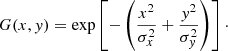 $$ \begin{aligned} G(x,{ y}) = \exp \left[-\left(\dfrac{x^2}{\sigma _{x}^2} + \dfrac{{ y}^2}{\sigma _{{ y}}^2}\right)\right]\cdot \end{aligned} $$