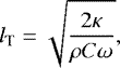\begin{equation*} l_{\textrm{T}} = \sqrt{\frac{2\kappa}{\rho C \omega}} ,\end{equation*}
