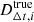 $ D_{\Delta t, i}^{\mathrm{true}} $