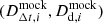 $ (D_{\Delta t, i}^{\mathrm{mock}},D_{\mathrm{d},i}^{\mathrm{mock}}) $