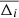 $ \overline{\Delta_i} $