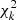 $ \chi^2_k$ $