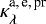$\kappa_{\lambda}^{\textrm{a,\,e,\,pr}}$